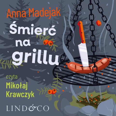 okładka Śmierć na grillu audiobook | MP3 | Anna Madejak