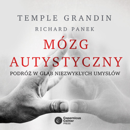 okładka Mózg autystyczny audiobook | MP3 | Richard Panek, Temple Grandin