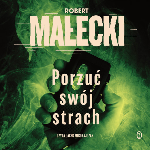 okładka Porzuć swój strach audiobook | MP3 | Robert Małecki