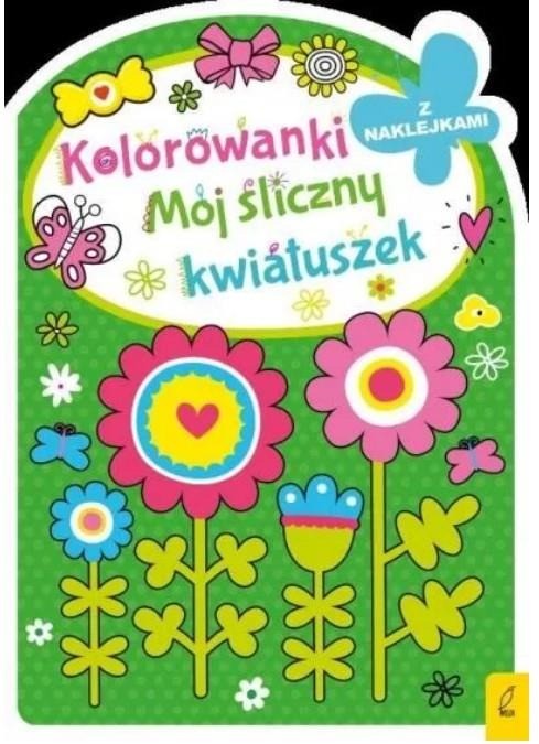 okładka Mój śliczny kwiatuszek. Kolorowanki z wykrojnika książka | Opracowanie zbiorowe