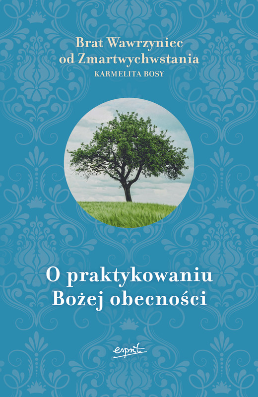 okładka O praktykowaniu Bożej obecności książka | Brat odZmartwychwstaniaWawrzyniec