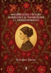 okładka Wyobrażenia i wzory kobiecości w twórczości... książka | Karolina Madej