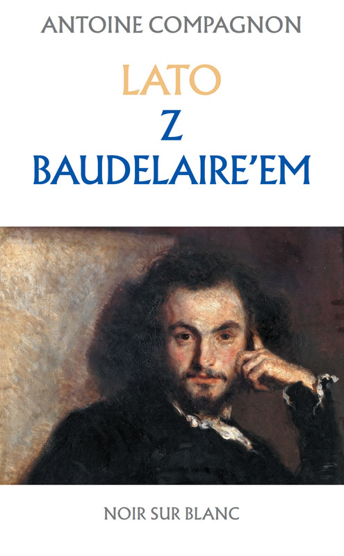 okładka Lato z Baudelaire'em ebook | epub, mobi | Antoine Compagnon