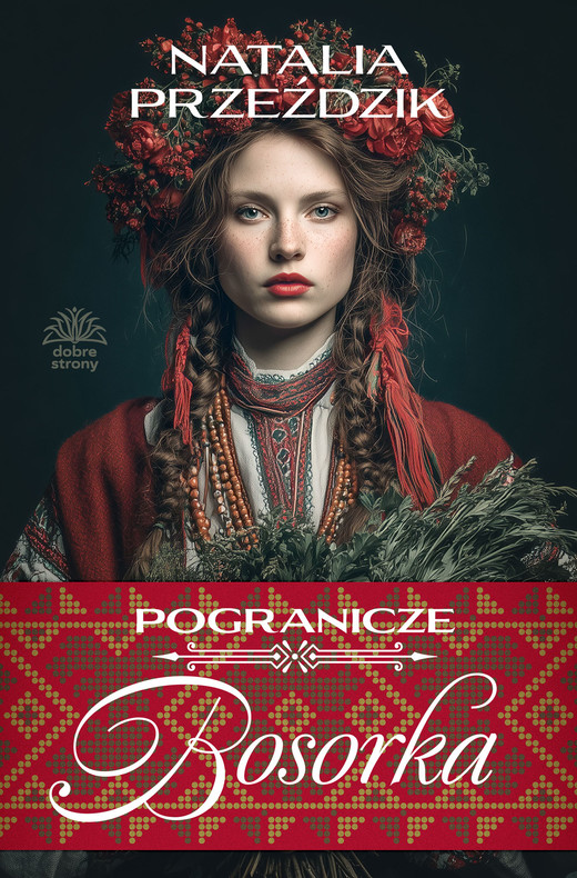 okładka Bosorka. Pogranicze. Tom 1 książka | Natalia Przeździk