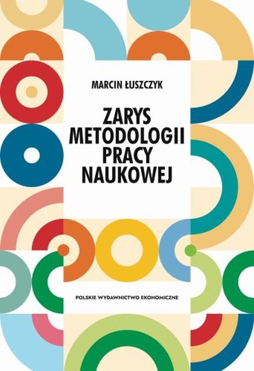 okładka Zarys metodologii pracy naukowej książka | Marcin Łuszczyk