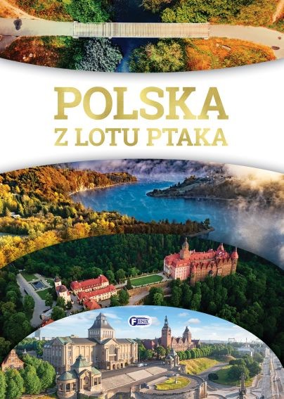 okładka Polska z lotu ptaka książka | Opracowanie zbiorowe