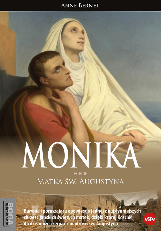 okładka Monika. Matka św. Augustyna książka | Anne Bernet