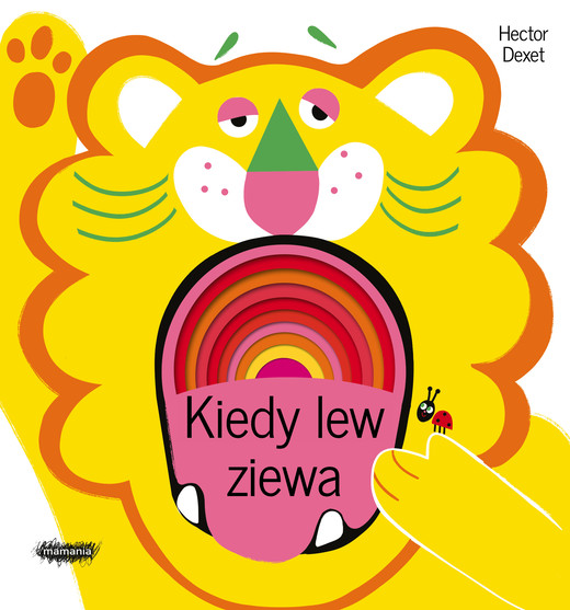 okładka Kiedy lew ziewa książka | Dexet Hector