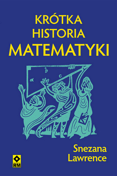 okładka Krótka historia matematyki książka | Snezana Lawrance