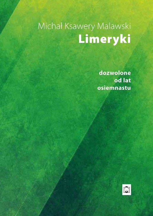 okładka Limeryki dozwolone od lat osiemnastu ebook | epub, mobi, pdf | Michał Ksawery Malawski