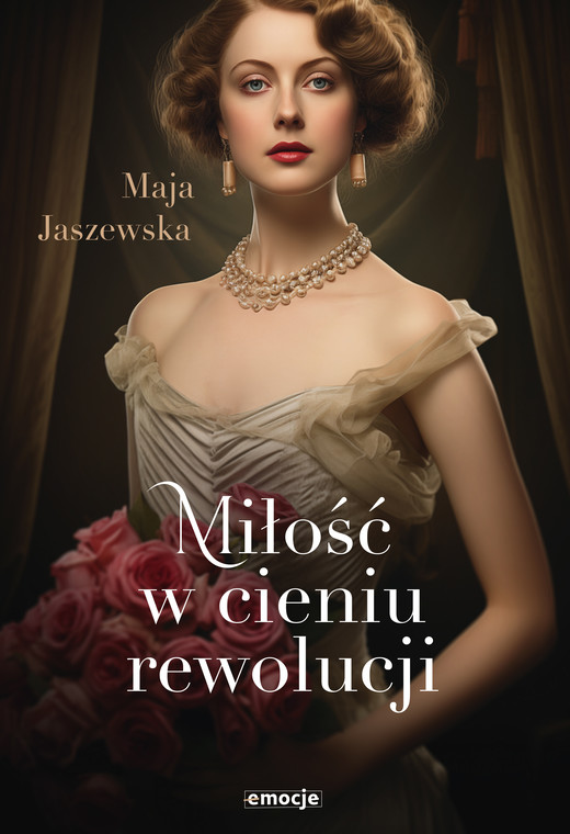 okładka Miłość w cieniu rewolucji ebook | epub, mobi | Maja Jaszewska