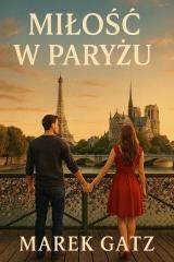 okładka Miłość w Paryżu książka | Gatz Marek
