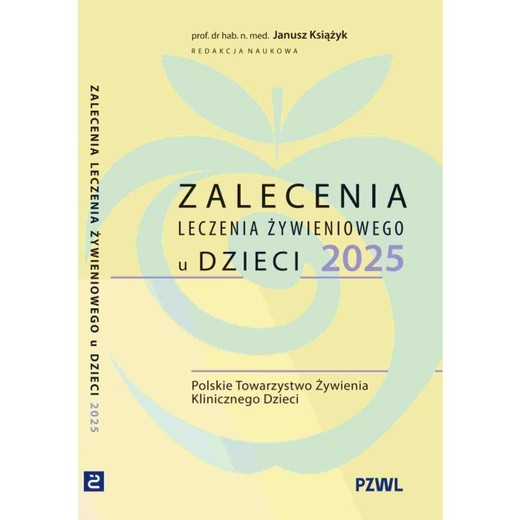 okładka Zalecenia leczenia żywieniowego u dzieci 2025 ebook | epub, mobi | Janusz Książyk
