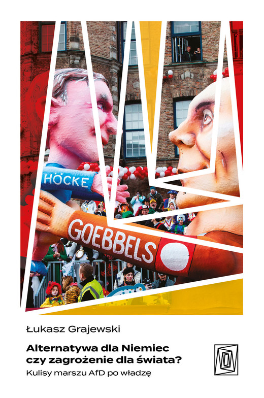 okładka Alternatywa dla Niemiec czy zagrożenie dla świata? Kulisy marszu AfD po władzę ebook | epub, mobi | Łukasz Grajewski