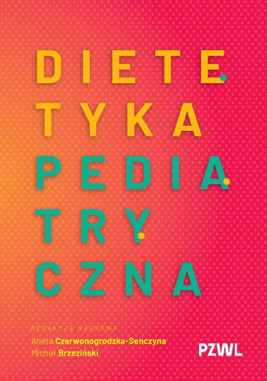 okładka Dietetyka pediatryczna ebook | epub, mobi | Miłosz Brzeziński, Aneta Czerwonogrodzka-Senczyna