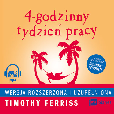 okładka 4-godzinny tydzień pracy audiobook | MP3 | Timothy Ferriss