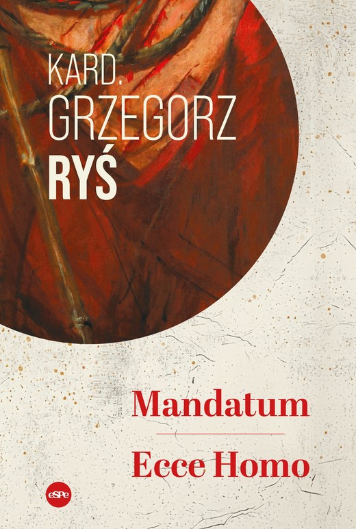 okładka Mandatum. Ecce Homo ebook | epub, mobi | kard. Grzegorz Ryś