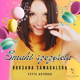 okładka Smaki szczęścia audiobook | MP3 | Roksana Samagalska