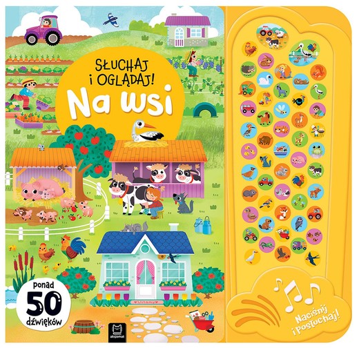 okładka Na wsi. Słuchaj i oglądaj! Ponad 50 dźwięków. 50 przycisków z dźwiękami książka | Anna Podgórska