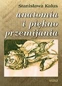 okładka Anatomia i piękno przemijania książka | Stanisława Kalus