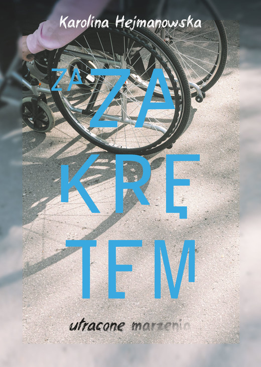 okładka Za zakrętem. Utracone marzenia ebook | epub, mobi | Karolina Hejmanowska