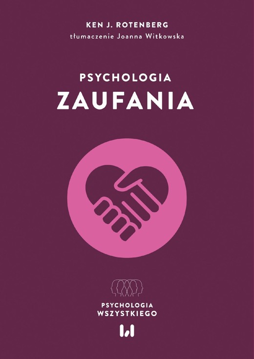 okładka Psychologia zaufania ebook | epub, mobi, pdf | Ken J. Rotenberg