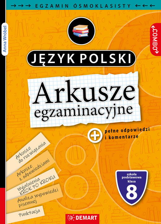 okładka Arkusze egzaminacyjne. Język polski. Egzamin ósmoklasisty. COMBO książka | Anna Wróbel