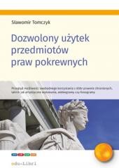 okładka Dozwolony użytek przedmiotów praw pokrewnych książka | Sławomir Tomczyk