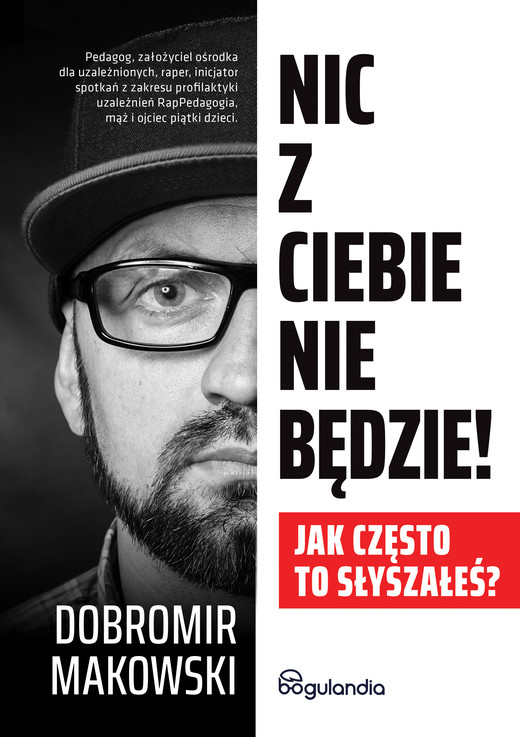 okładka Nic z Ciebie nie będzie! ebook | epub, mobi | Dobromir Makowski