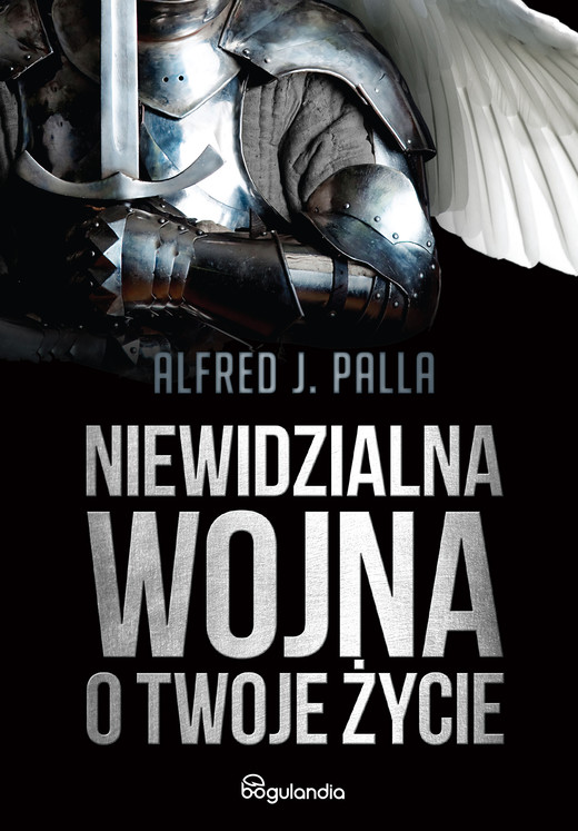 okładka Niewidzialna wojna o twoje życie ebook | epub, mobi | Alfred J. Palla