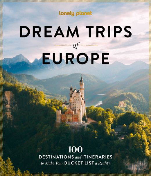 okładka Dream Trips of Europe. Lonely Planet książka | Lonely Planet