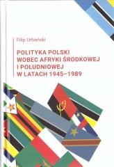 okładka Polityka Polski wobec Afryki Środkowej... książka | Filip Urbański