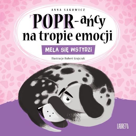 okładka Mela się wstydzi. POPR-ańcy na tropie emocji książka | Anna Sakowicz, Hubert Grajczak
