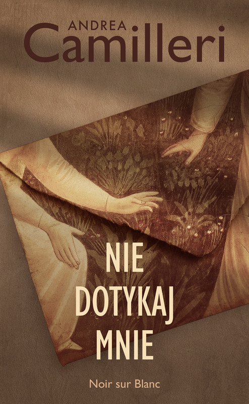 okładka Nie dotykaj mnie książka | Andrea Camilleri