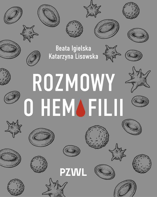 okładka Rozmowy o hemofilii książka | Beata Igielska, Katarzyna Lisowska