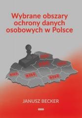 okładka Wybrane obszary ochrony danych osobowych w Polsce książka | Janusz Becker