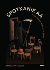 okładka Spotkanie AA (animowanych antagonistów) książka | Katarzyna Tarasek