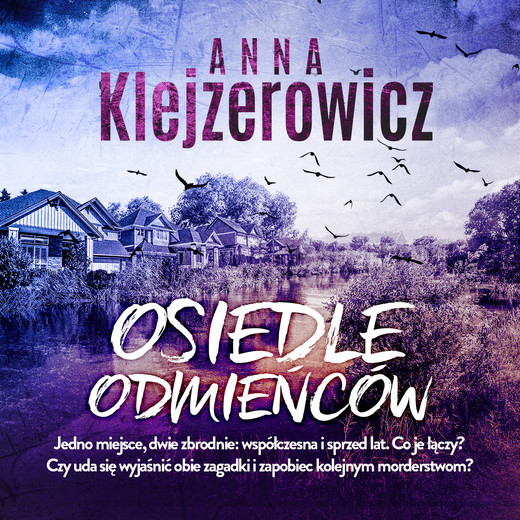 okładka Osiedle odmieńców audiobook | MP3 | Anna Klejzerowicz