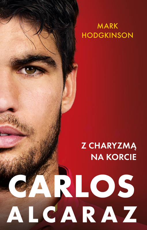 okładka Carlos Alcaraz. Z charyzmą na korcie ebook | epub, mobi | Mark Hodgkinson