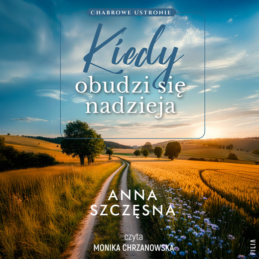 okładka Kiedy obudzi się nadzieja audiobook | MP3 | Anna Szczęsna