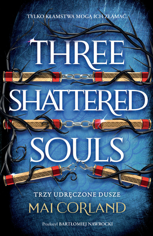 okładka Three Shattered Souls. Trzy Udręczone Dusze ebook | epub, mobi | Mai Corland