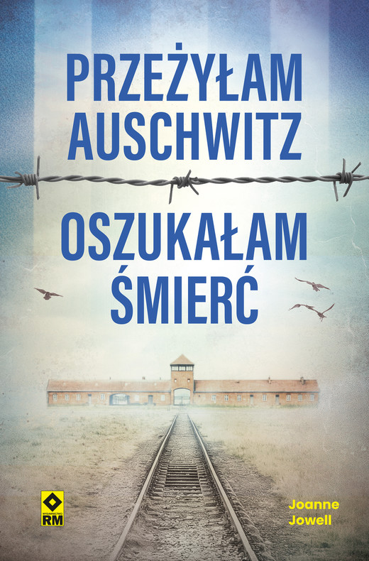 okładka Przeżyłam Auschwitz, oszukałam śmierć ebook | epub, mobi | Joanne Jowell