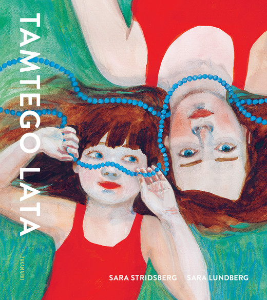 okładka Tamtego lata książka | Stridsberg Sara