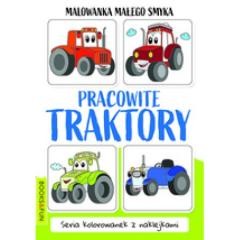 okładka Malowanka Małego Smyka. Pracowite traktory książka | Praca Zbiorowa