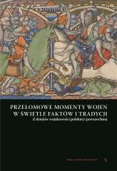 okładka Przełomowe momenty wojen w świetle faktów... książka | Andrzej Niewiński