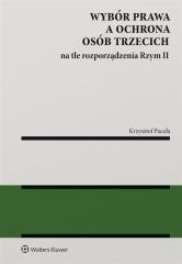okładka Wybór prawa a ochrona osób trzecich na tle... książka | Pacuła Krzysztof