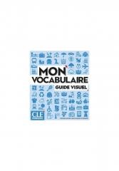 okładka Mon vocabulaire guide visuel książka A1/B2 książka | Schenker Jean-CharlesRacineRomain