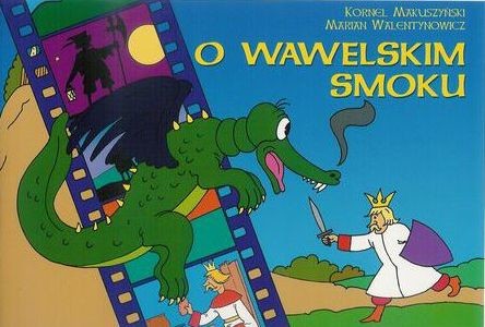 okładka O wawelskim smoku książka | Kornel Makuszyński