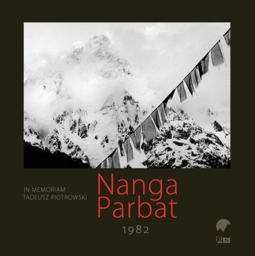 okładka Nanga Parbat 1982. In memoriam Tadeusz Piotrowski książka | Opracowanie zbiorowe