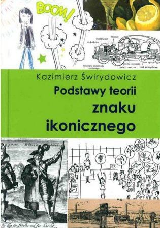okładka Podstawy teorii znaku ikonicznego książka | Świrydowicz Kazimierz